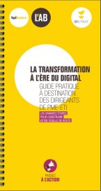 Guide de la Transformation à l’ère du digital en partenariat avec Bpifrance le Lab